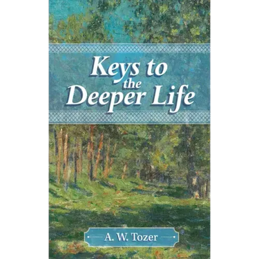 Keys to the Deeper Life