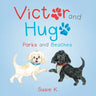 Victor and Hugo: Parks and Beaches