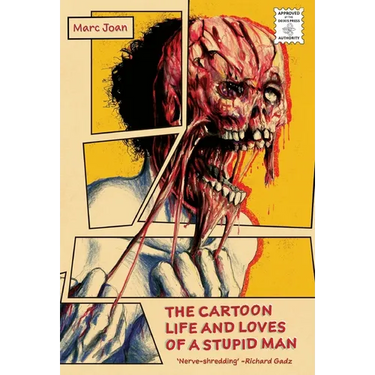 The Cartoon Life and Loves of a Stupid Man