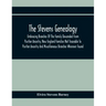 The Stevens Genealogy; Embracing Branches Of The Family Descended From Puritan Ancestry, New England Families Not Traceable To Puritan Ancestry And Mi