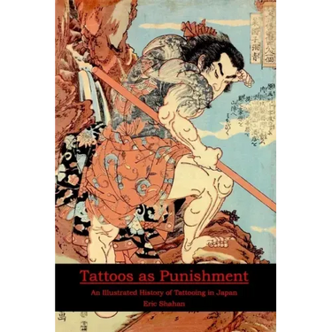 Tattoos as Punishment: An Illustrated History of Tattooing in Japan