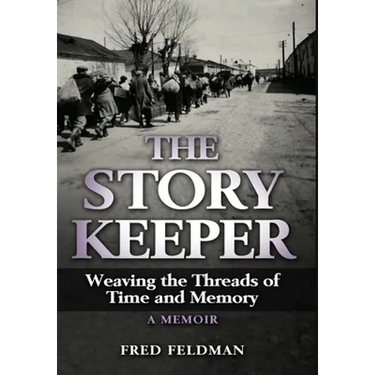 The Story Keeper: Weaving the Threads of Time and Memory, A Memoir
