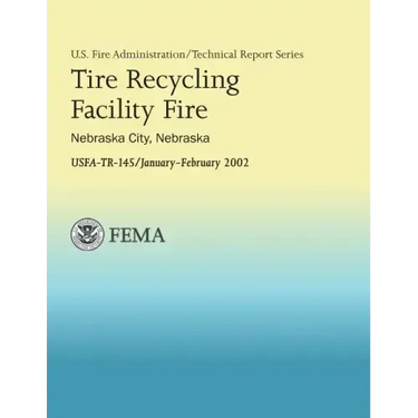Tire Recycling Facility Fire: Nebraska City, Nebraska