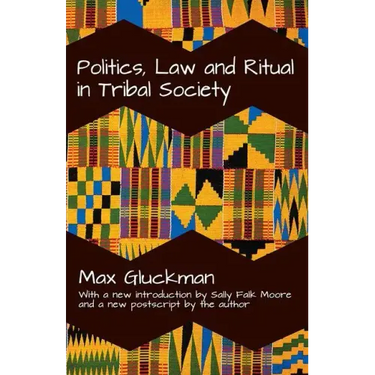 Politics, Law and Ritual in Tribal Society
