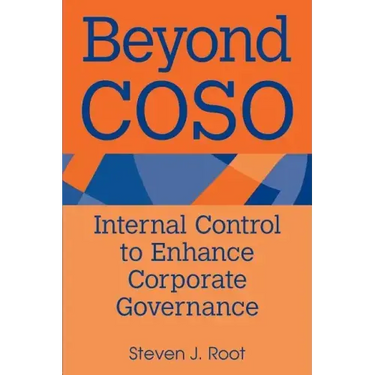 Beyond Coso: Internal Control to Enhance Corporate Governance
