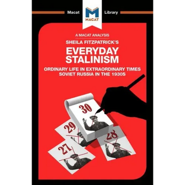 An Analysis of Sheila Fitzpatrick's Everyday Stalinism: Ordinary Life in Extraordinary Times: Soviet Russia in the 1930s