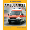 My Favorite Machine: Ambulances