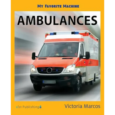 My Favorite Machine: Ambulances