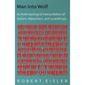 Man Into Wolf - An Anthropological Interpretation of Sadism, Masochism, and Lycanthropy