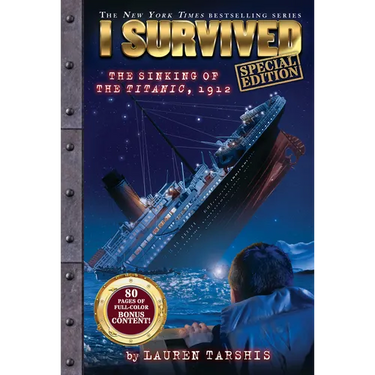 I Survived the Sinking of the Titanic, 1912 (Special Edition: I Survived #1)