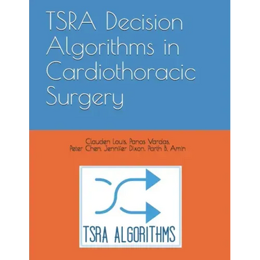 TSRA Decision Algorithms in Cardiothoracic Surgery