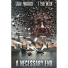 A Necessary End