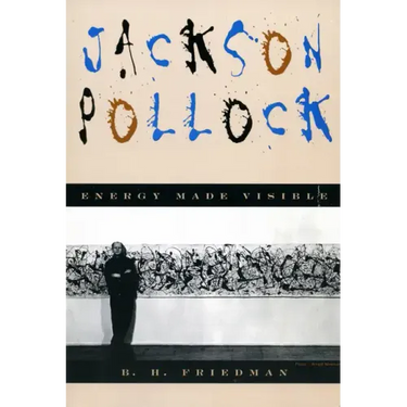 Jackson Pollock: Energy Made Visible