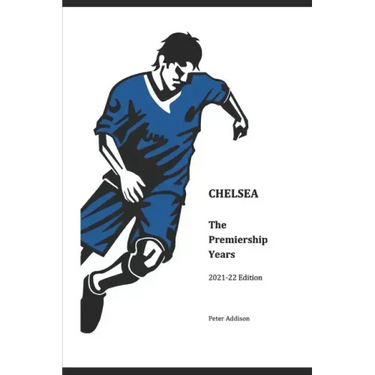 Chelsea - The Premiership Years: 2021-22 Edition