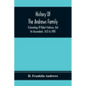History Of The Andrews Family. A Genealogy Of Robert Andrews, And His Descendants, 1635 To 1890