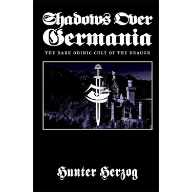 Shadows Over Germania: The Dark Odinic Cult of the Draugr