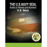 The U.S. Navy Seal Guide to Fitness and Nutrition