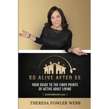 So Alive After 55: Your Guide to the Finer Points of Active Adult Living