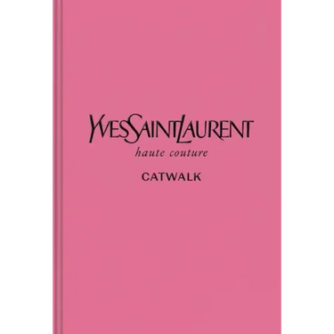 Yves Saint Laurent: The Complete Haute Couture Collections, 1962-2002