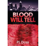 Blood Will Tell