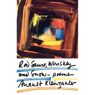 Red Sauce, Whiskey and Snow: Poems