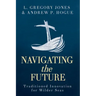 Navigating the Future: Traditioned Innovation for Wilder Seas