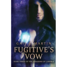Fugitive's Vow
