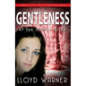 Gentleness At The Dismal River