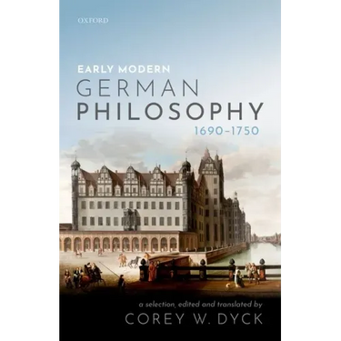 Early Modern German Philosophy (1690-1750)