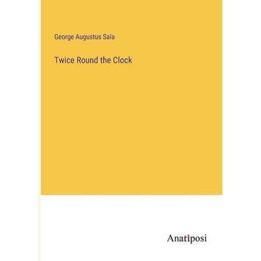 Twice Round the Clock