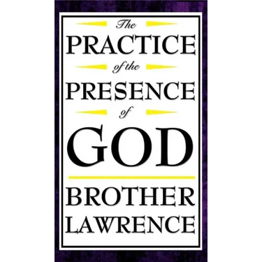 The Practice of the Presence of God