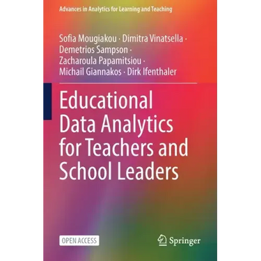 Educational Data Analytics for Teachers and School Leaders
