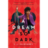A Dream So Dark