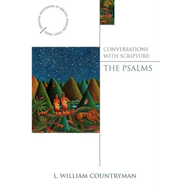 Conversations with Scripture: The Psalms