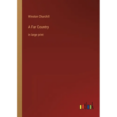 A Far Country: in large print