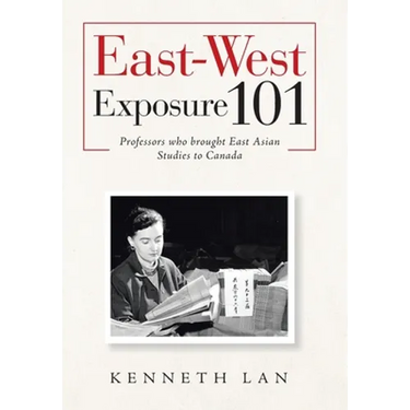 East-West Exposure 101: Professors Who Brought East Asian Studies to Canada