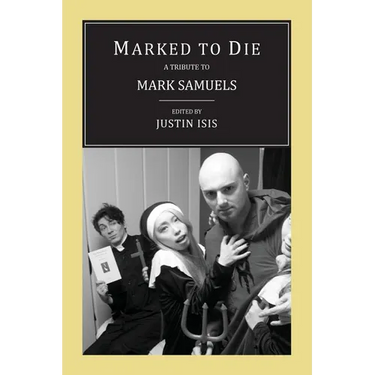 Marked to Die: A Tribute to Mark Samuels
