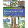 The Permaculture Student 2 The Workbook