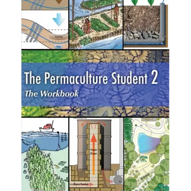 The Permaculture Student 2 The Workbook