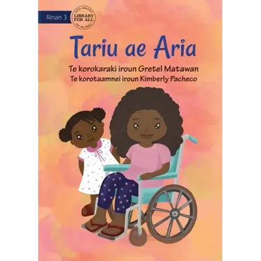 My Sister Aria - Tariu ae Aria (Te Kiribati)
