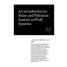 An Introduction to Noise and Vibration Control in HVAC Systems