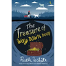 The Treasure of Way Down Deep