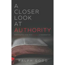 A Closer Look at Authority: Examining Every Greek Word Authority is Translated From