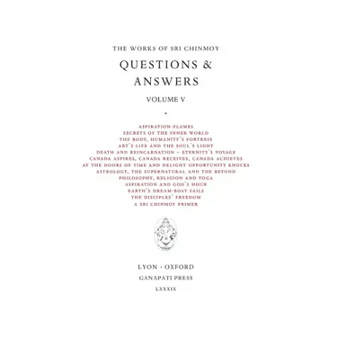 Sri Chinmoy: Answers V