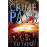 Crime Pays