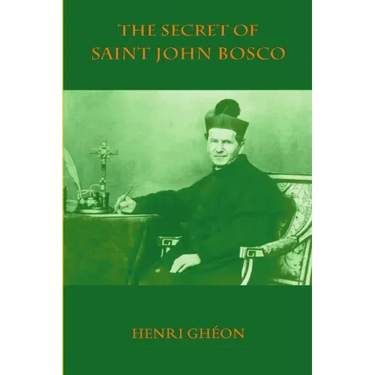The Secret of Saint John Bosco