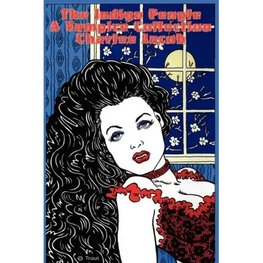 The Indigo People: A Vampire Collection