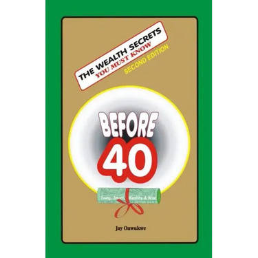 The WEALTH SECRETS You Must Know Before40
