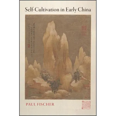 Self-Cultivation in Early China