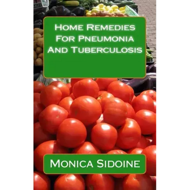 Home Remedies For Pneumonia And Tuberculosis